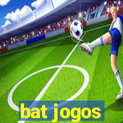 bat jogos